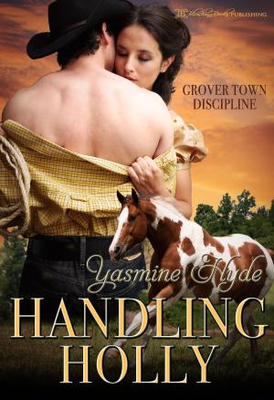 Cover of the book Handling Holly by Susannah Shannon