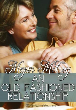 bigCover of the book An Old-Fashioned Relationship by 