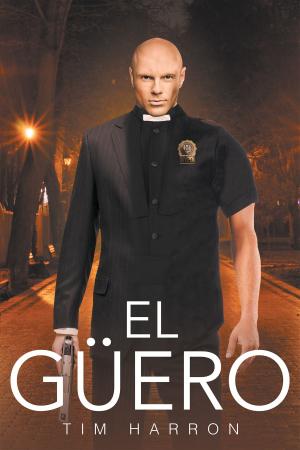 Cover of the book El Guero by S. Thomas Liston