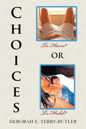 Cover of the book Choices to Have or to Hold by Cathy Janecki