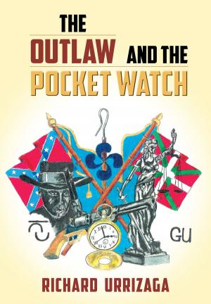 Cover of the book The Outlaw and The Pocket Watch by Wilfrid de Fonvielle
