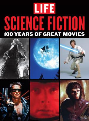 Cover of the book LIFE Science Fiction by David Von Drehle, The Editors of TIME