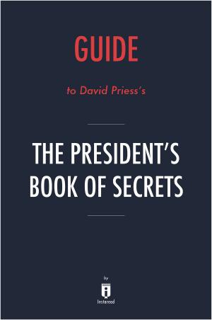 Cover of Guide to David Priess’s The President’s Book of Secrets by Instaread