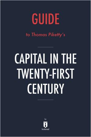 Cover of the book Guide to Thomas Piketty’s Capital in the Twenty-First Century by Instaread by Instaread