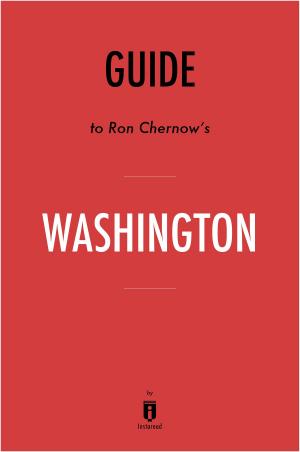 Book cover of Guide to Ron Chernow’s Washington by Instaread