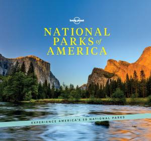 Cover of the book National Parks of America by Lonely Planet, Paul Clammer, Anirban Mahapatra