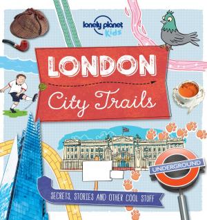 Cover of the book City Trails - London by Lonely Planet, Jean-Bernard Carillet, Anthony Ham
