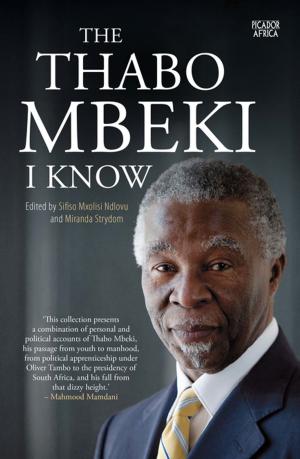 Cover of the book The Thabo Mbeki I Know by Eric Naki