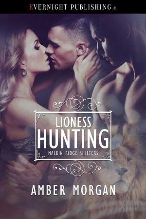 Cover of the book Lioness Hunting by Elizabeth Monvey
