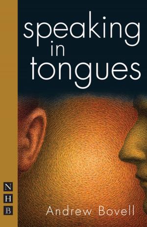 Cover of the book Speaking in Tongues (NHB Modern Plays) by Amanda Whittington