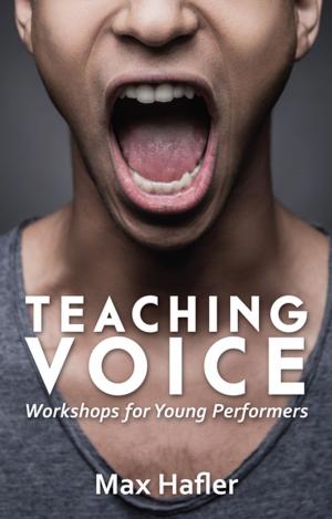 Cover of the book Teaching Voice: Workshops for Young Performers by Tommy Murphy