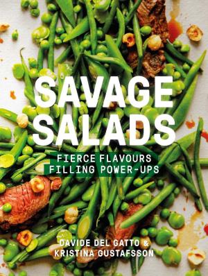 Cover of the book Savage Salads by Franzeska G Ewart