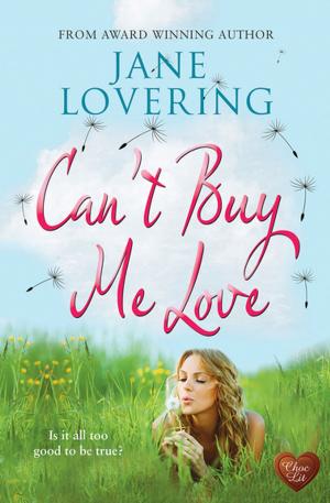 Cover of the book Can't Buy Me Love by Jane Lovering