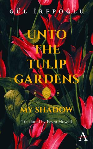 Cover of Unto the Tulip Gardens