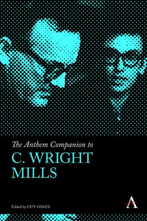 Cover of the book The Anthem Companion to C. Wright Mills by Vincent Horn