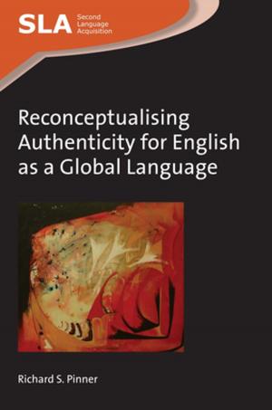 Cover of the book Reconceptualising Authenticity for English as a Global Language by Anwei FENG