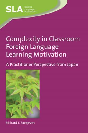 Book cover of Complexity in Classroom Foreign Language Learning Motivation