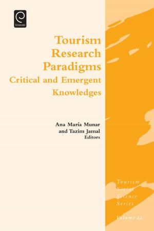Cover of the book Tourism Research Paradigms by Anthony F. Rotatori, Jeffrey P. Bakken, Festus E. Obiakor