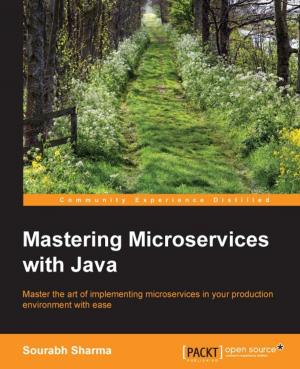 Cover of the book Mastering Microservices with Java by Mahmoud Elkoush