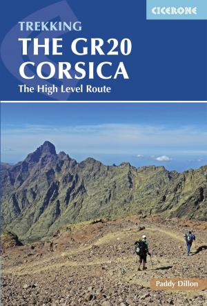 Cover of the book The GR20 Corsica by Siân Pritchard-Jones, Bob Gibbons