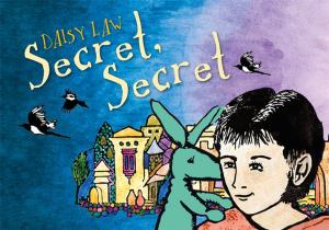 Cover of the book Secret, Secret by Pip Ballantine