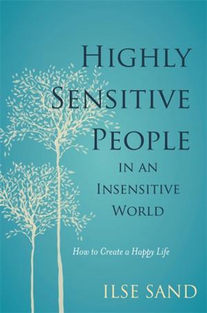 Book cover of Highly Sensitive People in an Insensitive World