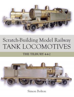 Cover of the book Scratch-Building Model Railway Tank Locomotives by Ross Bennett
