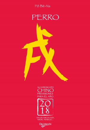 Cover of the book Su horóscopo chino. Perro by Stéphane Bourcet