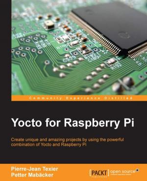Cover of the book Yocto for Raspberry Pi by Brenton J.W. Blawat