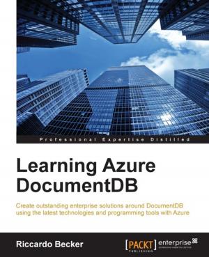 Cover of the book Learning Azure DocumentDB by Ruben Oliva Ramos, Luiz Felipe Martins, Tomas Oliva, Ke Wu, V Kishore Ayyadevara