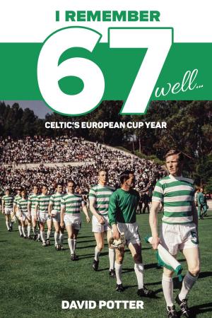 Cover of the book I Remember 67 Well by Douglas Beattie