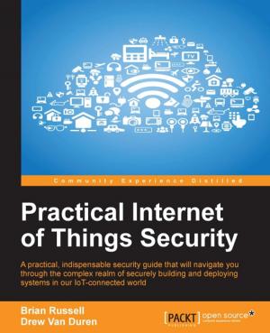 Cover of the book Practical Internet of Things Security by Dragos Madarasan, Suraj Patil