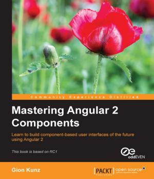 Cover of the book Mastering Angular 2 Components by Antony Polukhin