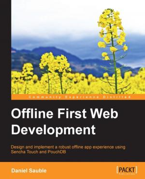 Cover of the book Offline First Web Development by Siddharth Shekar