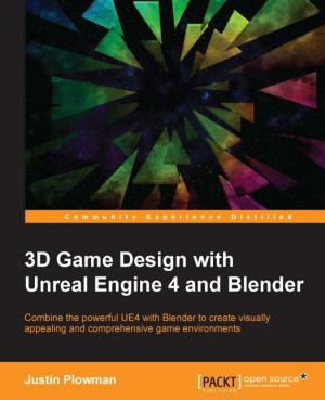 Cover of the book 3D Game Design with Unreal Engine 4 and Blender by Nathan Van Gheem