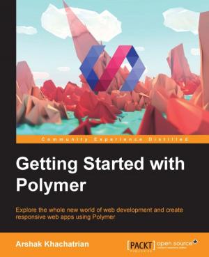 Cover of the book Getting Started with Polymer by Arturs Sosins