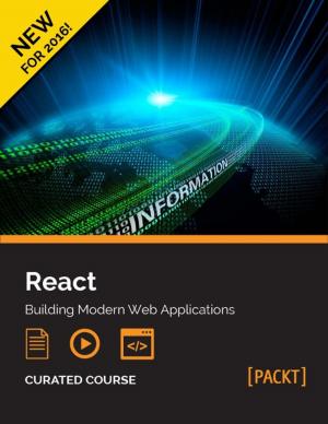 Cover of the book React: Building Modern Web Applications by Douwe Pieter van den Bos