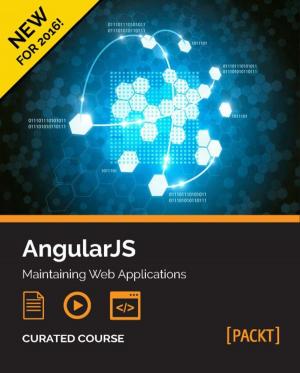 Cover of the book AngularJS: Maintaining Web Applications by Russ McKendrick, Scott Gallagher