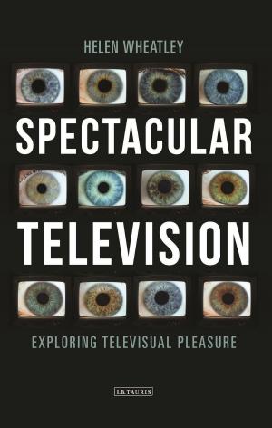 Cover of the book Spectacular Television by Smriti Prasadam-Halls