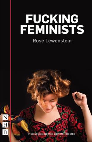 Cover of the book Fucking Feminists (NHB Modern Plays) by Eddie Kurtz