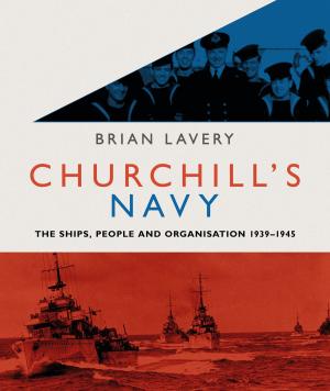 Cover of the book Churchill's Navy by Robert A. Faust, Andrew N. Davies