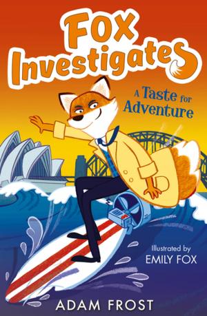 Cover of the book A Taste for Adventure by Holly Webb