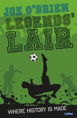 Cover of the book Legends' Lair by Siobhán Parkinson
