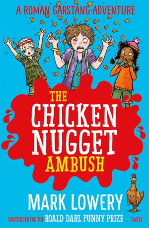 Cover of the book The Chicken Nugget Ambush by Alex Gutteridge