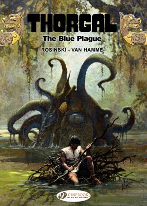 Cover of the book Thorgal - Volume 17 - The Blue Plague by Youri Jigounov, Yves Sente