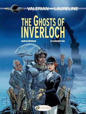 Cover of the book Valerian &amp; Laureline - Volume 11 - The Ghosts of Inverloch by Jean Van Hamme, Grzegorz Rosinski