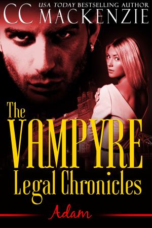 Cover of the book The Vampyre Legal Chronicles - Adam by CC MacKenzie