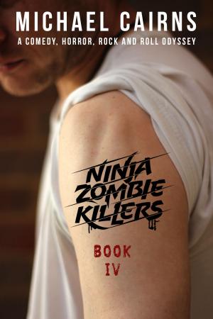 Book cover of Ninja Zombie Killers IV