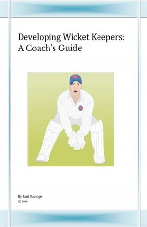 Cover of the book Developing Wicket Keepers by Kriss Keller
