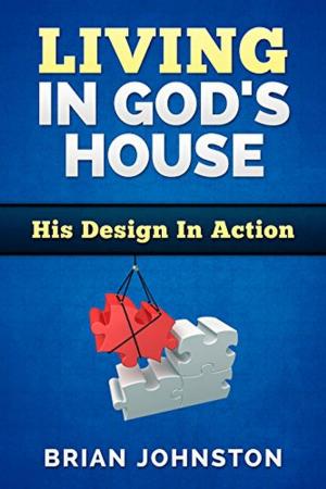 Cover of the book Living in God's House: His Design in Action by Sharon Barbour